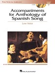 Anthology of Spanish Song Accompaniment CDs - The Vocal Library Low Voice Low