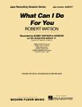 What Can I Do For You  - Jazz Quintet