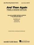 And Then Again  - Jazz Quintet