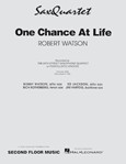 One Chance At Life