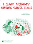 Hal Leonard Connor T   I Saw Mommy Kissing Santa - Piano / Vocal Sheet