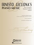 Ernesto Lecuona's Piano Music - The Complete Thomas Y. Tirino Edition