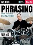 Phrasing: Advanced Rudiments for Creative Drumming Drum Set