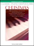 Classic Piano Repertoire Christmas Intermediate to Advanced Level