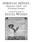 Spiritual Medley: Motherless Child and Wayfaring Stranger