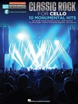 Classic Rock - 10 Monumental Hits - Cello Easy Instrumental Play-Along Book with Online Audio Tracks Cello