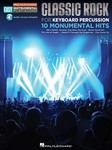 Classic Rock - 10 Monumental Hits - Keyboard Percussion Easy Instrumental Play-Along Book with Online Audio Tracks Percussion
