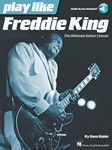 Play like Freddie King - The Ultimate Guitar Lesson Book with Online Audio Tracks Guitar