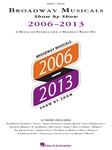 Hal Leonard Various   Broadway Musicals Show by Show 2006-2013 - Piano / Vocal
