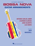 Authentic Brazilian Bossa Nova Guitar Arrangements -