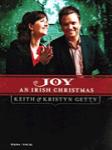 Keith & Kristyn Getty - Joy: An Irish Christmas PVG