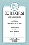 See the Christ