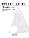 Mary Cassatt: Scenes from Her Life for String Quartet
