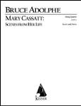 Mary Cassatt: Scenes from Her Life for String Quartet Score & Pa