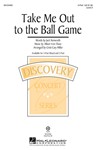Take Me Out to the Ball Game - 2-part