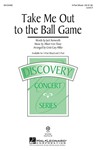 Take Me Out To The Ball Game
