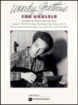 Woody Guthrie for Ukulele