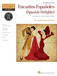 Encantos Espanoles (Spanish Delights) - HLSPL Composer Showcase Intermediate Level Piano