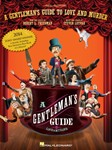 A Gentleman's Guide to Love and Murder - Vocal Selections PVG