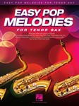 Easy Pop Melodies - for Tenor Sax Tenor Sax