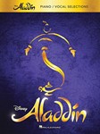 Hal Leonard Alan Menken   Aladdin Broadway Musical - Piano / Vocal Selections