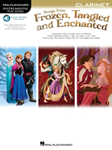 Hal Leonard Various   Songs from Frozen, Tangled, and Enchanted Play-Along - Clarinet