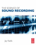 The Science of Sound Recording