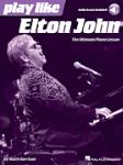 Play Like Elton John - Piano Book with Audio Access