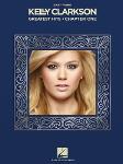 Hal Leonard   Kelly Clarkson Kelly Clarkson Greatest Hits - Chapter One - Easy Piano