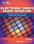 Electronic Dance Music Grooves - House, Techno, Hip-Hop, Dubstep, and More!