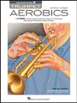 Trumpet Aerobics w/online audio [trumpet]