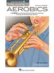 Trumpet Aerobics w/online audio [trumpet]