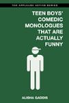 Teen Boys Comedic Monologues That Are Actually Funny [reference]