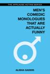 Men's Comedic Monologues That Are Actually Funny [reference]