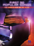 Hal Leonard   Various First 50 Popular Songs You Should Play on the Piano - Easy Piano