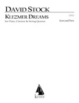 Klezmer Dreams for Flute, Clarinet and String Quartet - Score and Parts Mixed INst