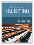Celebration on Holy Holy Holy [organ]