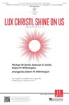 Lux Christi Shine on Us