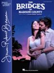 Bridges of Madison County [vocal selections]