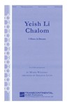 Yeish Li Chalom