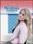 All About That Bass: Meghan Trainor - PVG Sheet