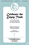 Celebrate the Empty Tomb