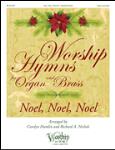Noel, Noel, Noel - Worship Hymns For Organ And Brass