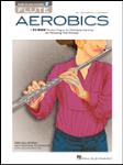 Flute Aerobics w/online audio [flute]
