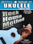 Rock House Ukulele A Complete Course w/online audio [ukulele]