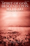Spirit of God, Descend upon My Heart [choral satb]
