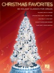 Christmas Favorites 80 Holiday Classics for Organ -