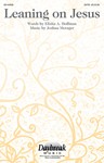 Leaning on Jesus [choral satb] Metzger