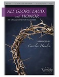 All Glory, Laud, and Honor (An Organ Suite for Holy Week) Organ