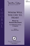 Whom Will You Cry To Heart